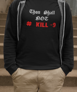 Thou Shall NOT Kill